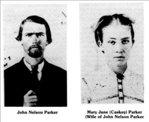 John Nelson and Mary Jane (Caskey) Parker