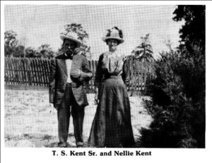 T.S. Kent Sr. and Nellie Kent